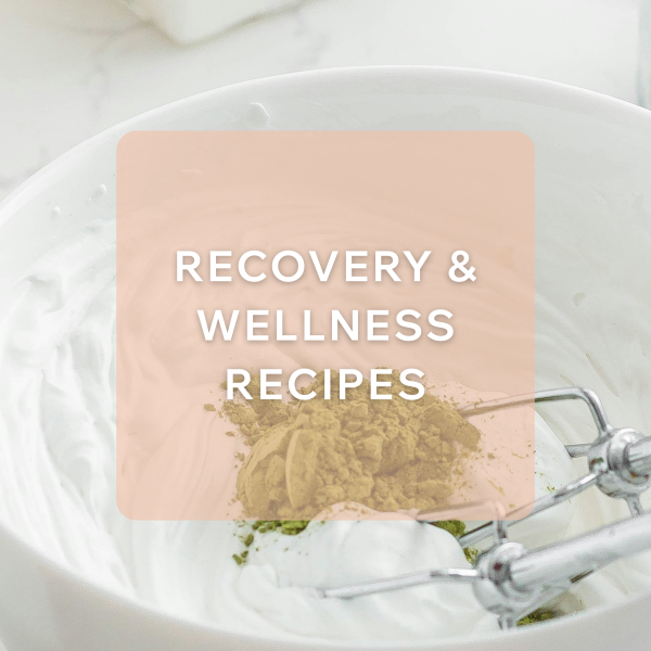 Recovery & Wellness Recipes